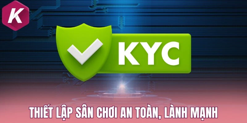 Thiết lập sân chơi an toàn, lành mạnh